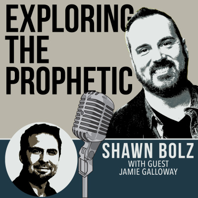 Exploring The Prophetic With Shawn Bolz