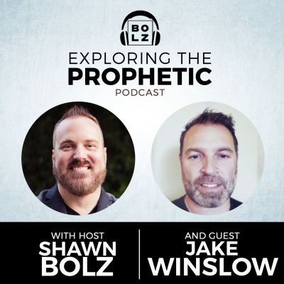 Exploring The Prophetic With Shawn Bolz