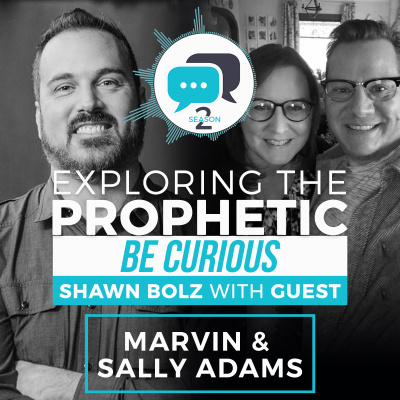 Exploring The Prophetic With Shawn Bolz