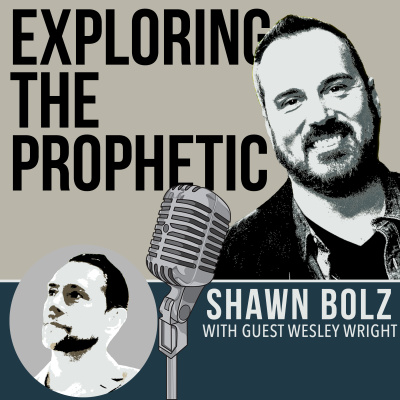 Exploring The Prophetic With Shawn Bolz