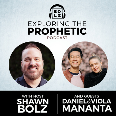 Exploring The Prophetic With Shawn Bolz
