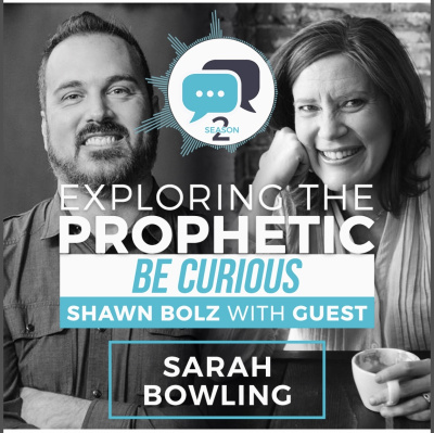 Exploring The Prophetic With Shawn Bolz