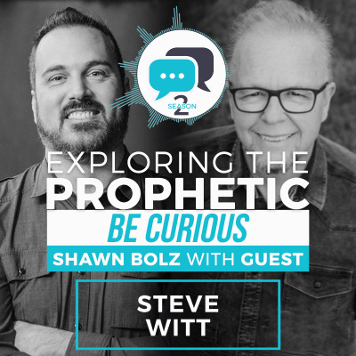 Exploring The Prophetic With Shawn Bolz