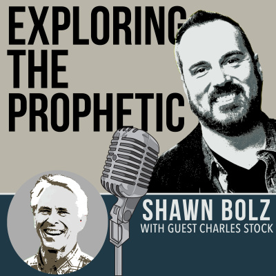 Exploring The Prophetic With Shawn Bolz