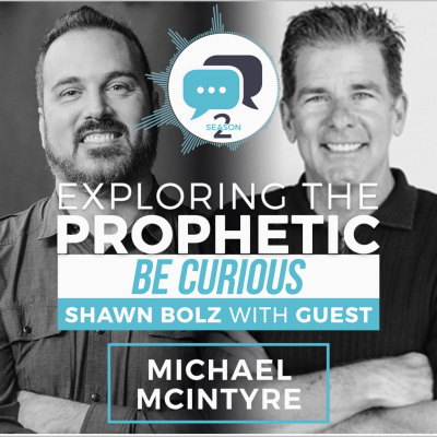 Exploring The Prophetic With Shawn Bolz
