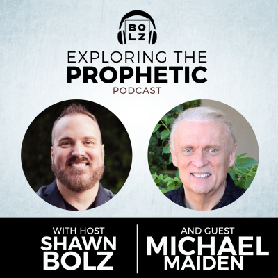 Exploring The Prophetic With Shawn Bolz