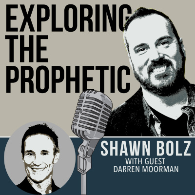 Exploring The Prophetic With Shawn Bolz
