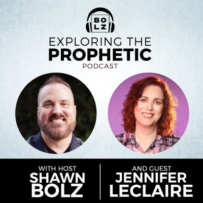 Exploring The Prophetic With Shawn Bolz