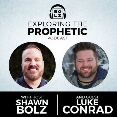 Exploring The Prophetic With Shawn Bolz