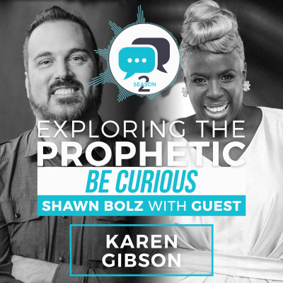 Exploring The Prophetic With Shawn Bolz