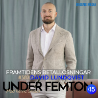 #382 Framtidens betallösningar - David Lundqvist