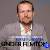 #380 Framtidens TV-reklam - Jonas Rundgren