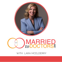 #208: Intimacy and Connection in Medical Marriages