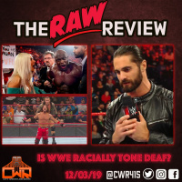 Is WWE racially tone deaf? - The Raw Review 12/3/19