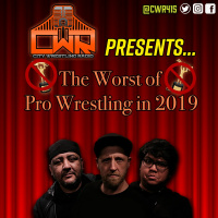 The Worst of Pro Wrestling in 2019 - City Wrestling Radio