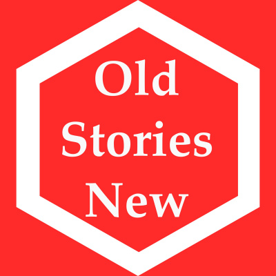 Old Stories New