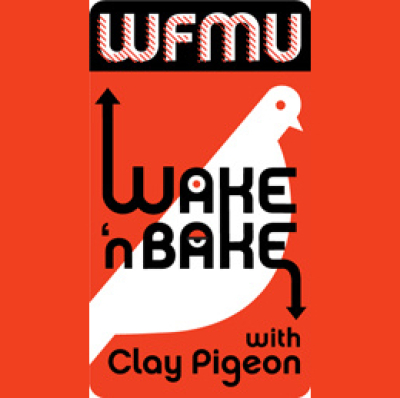 Wake And Bake Podcast With Clay Pigeon | Wfmu