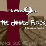 Hollow9ine’s The Damned Flock - A Damnation Podcast