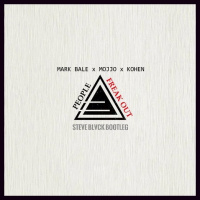 Mark Bale x MOJJO x KOHEN - People Freak Out (Steve Blvck Bootleg)
