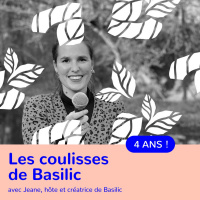 Basilic fête ses 4 ans : je vous emmène dans les coulisses !