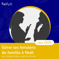Comment gérer les tensions de famille à Noël ?