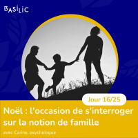 #MerryBasilic : Réflexion sur la notion de famille