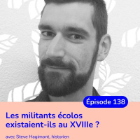 Les militants écolos existaient-ils au XVIIIe siècle ?