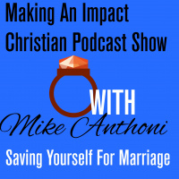 Saving Yourself For Marriage