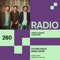 Future Disco Radio - 260 - Kraak  Smaak Guest Mix