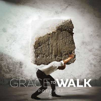 Grace To Walks Podcast