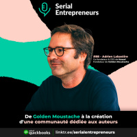 #88 - Adrien Labastire (Golden Moustache, Kessel) : De Golden Moustache à la création dune communauté dédiée aux auteurs