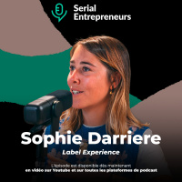 #111 - Sophie Darriere (Label Experience) : Créer des lieux expérientiels pour les marques audacieuses