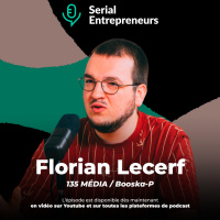 #113 - Florian Lecerf (135 MÉDIA) : Développer un business dans la musique