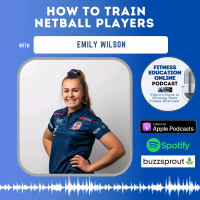 Ep 256: How to train Netball players with elite SC coach Emily Wilson