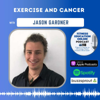 Ep 273: Exercise and Cancer with Jason Gardner