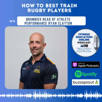 EP 245: How to best train Rugby players with the Brumbies head of athlete performance Ryan Clayton