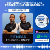 Ep 224: Kettlebell Movements and Programming for Bootcamp with Jono and Travis