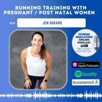 Ep 248: Running training with Pregnant / Post Natal Women with Jen Dugard