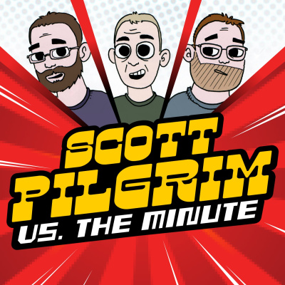 Scott Pilgrim Vs The Minute Podcast