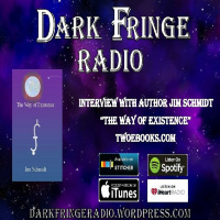 DFR Episode #88 Author Jim Schmidt (The Way Of Existence)
