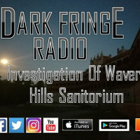 DFR Episode #038 Investigation of Waverly Hills Sanitorium