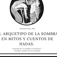 El Arquetipo de la Sombra en mitos y cuentos de hadas. Christian Ortiz.