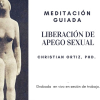 Meditación guiada: liberación de apego sexual.
