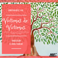 Víctimas de Víctimas: Los niños heridos que fueron nuestros padres y madres.