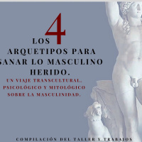 (Muestra) Los 4 arquetipos para sanar lo masculino herido. EL AMANTE (Fragmento)