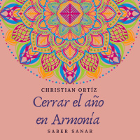 Cerrar el año en Armonía- Christian Ortíz.