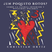 ¿Un poquito rotos? Sobre la fuerza interior y nuestros dolores