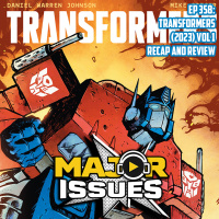 Ep 358: Transformers (2023) Vol 1 Recap  Review