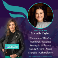 Women and Wealth: Entrepreneur Michelle Taylor on Empowering Women on Financial Strategies and Money Mindset to Build Lasting Wealth