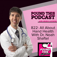 822: All About Hand Health With Dr. Noah Shaftel